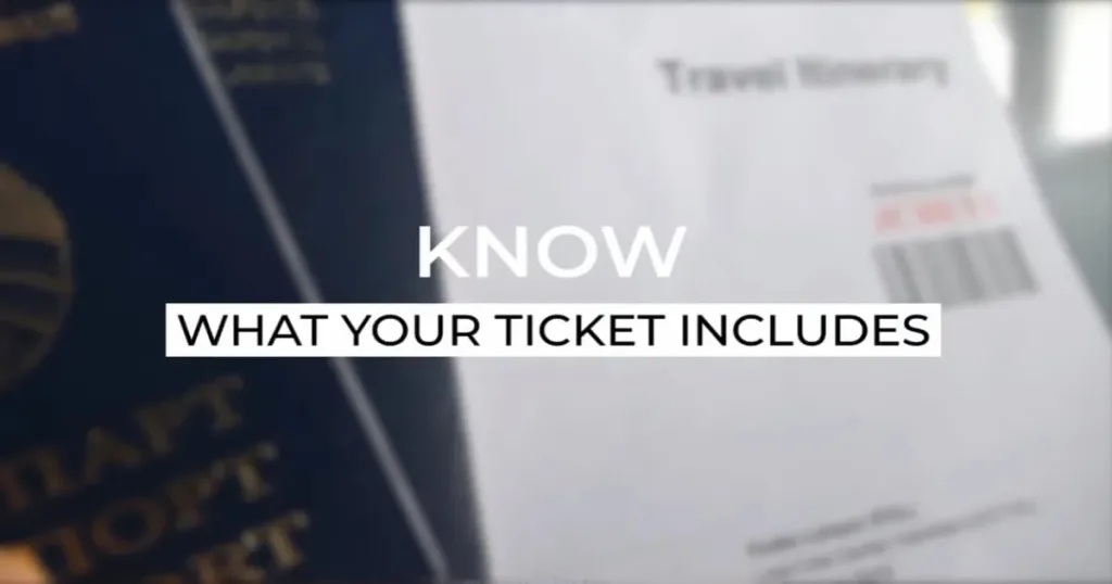 Know What Your Ticket Includes