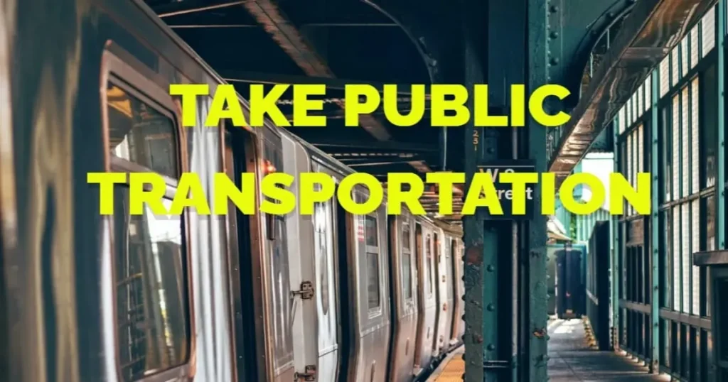 Take Public Transportation